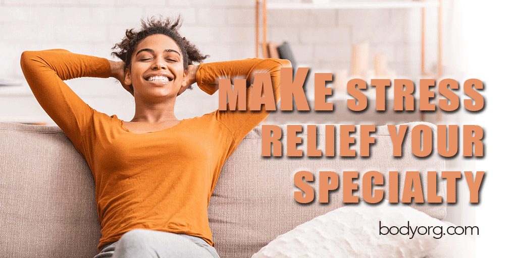 Read: Make Stress Relief Your Specialty ...
